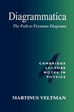 Diagrammatica: The Path to Feynman Diagrams
