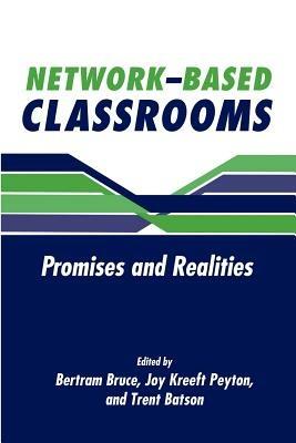 Network-Based Classrooms: Promises and Realities - cover