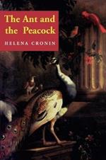 The Ant and the Peacock: Altruism and Sexual Selection from Darwin to Today