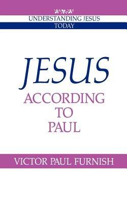 Jesus according to Paul - Victor Paul Furnish - cover