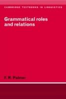 Grammatical Roles and Relations - Frank Robert Palmer - cover