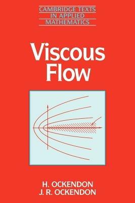 Viscous Flow - H. Ockendon,J. R. Ockendon - cover