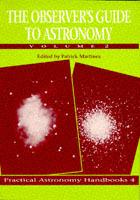 The Observer's Guide to Astronomy: Volume 2