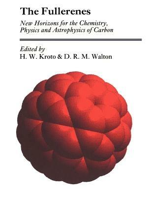 The Fullerenes: New Horizons for the Chemistry, Physics and Astrophysics of Carbon - cover