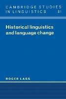 Historical Linguistics and Language Change - Roger Lass - cover