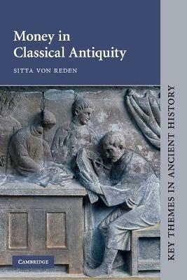 Money in Classical Antiquity - Sitta von Reden - cover