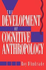 The Development of Cognitive Anthropology