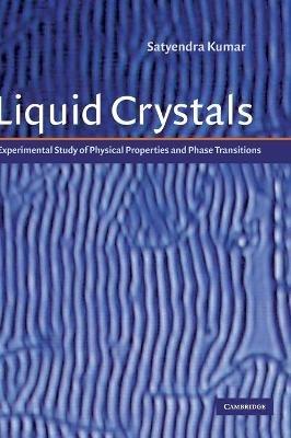 Liquid Crystals: Experimental Study of Physical Properties and Phase Transitions - cover