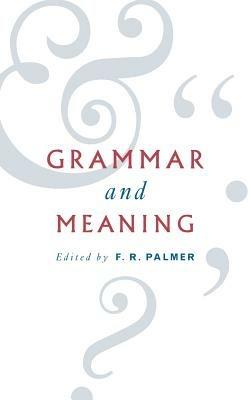 Grammar and Meaning: Essays in Honour of Sir John Lyons - cover