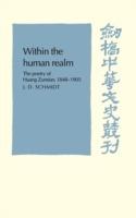 Within the Human Realm: The Poetry of Huang Zunxian, 1848–1905