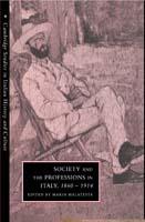 Society and the Professions in Italy, 1860–1914 - cover