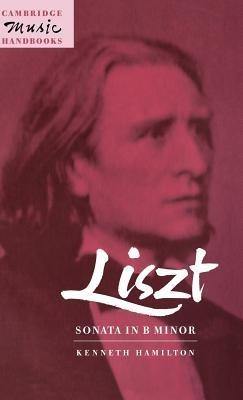 Liszt: Sonata in B Minor - Kenneth Hamilton - cover