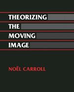 Theorizing the Moving Image
