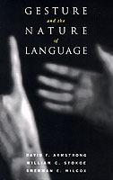 Gesture and the Nature of Language