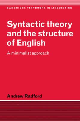 Syntactic Theory and the Structure of English: A Minimalist Approach - Andrew Radford - cover