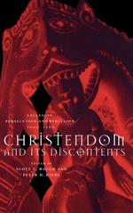 Christendom and its Discontents: Exclusion, Persecution, and Rebellion, 1000–1500
