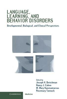 Language, Learning, and Behavior Disorders: Developmental, Biological, and Clinical Perspectives - cover
