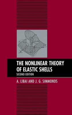 The Nonlinear Theory of Elastic Shells - A. Libai,J. G. Simmonds - cover