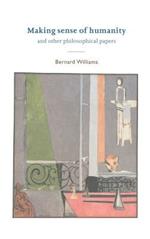 Making Sense of Humanity: And Other Philosophical Papers 1982–1993