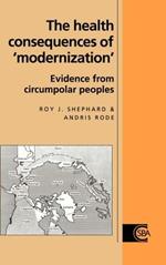 The Health Consequences of 'Modernisation': Evidence from Circumpolar Peoples