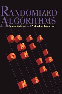 Randomized Algorithms - Rajeev Motwani,Prabhakar Raghavan - cover