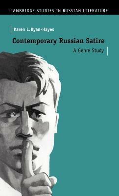 Contemporary Russian Satire: A Genre Study - Karen L. Ryan-Hayes - cover