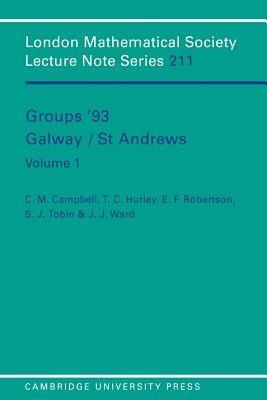 Groups '93 Galway/St Andrews: Volume 1 - C. M. Campbell,E. F. Robertson,T. C. Hurley - cover