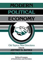 Modern Political Economy: Old Topics, New Directions