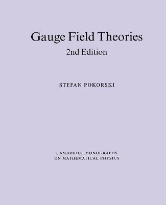 Gauge Field Theories - Stefan Pokorski - cover