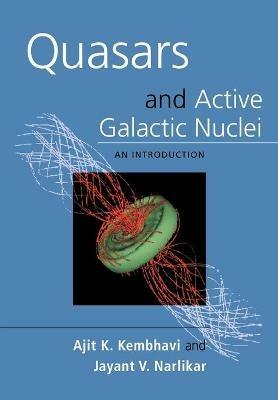 Quasars and Active Galactic Nuclei: An Introduction - Ajit K. Kembhavi,Jayant V. Narlikar - cover