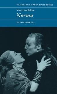 Vincenzo Bellini: Norma - David R. B. Kimbell - cover