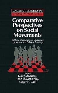 Comparative Perspectives on Social Movements: Political Opportunities, Mobilizing Structures, and Cultural Framings - cover