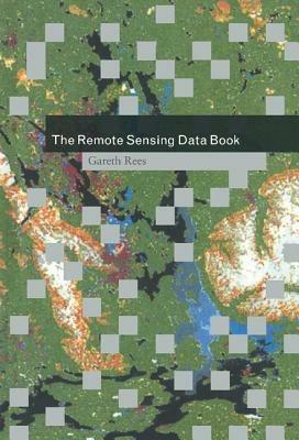 The Remote Sensing Data Book - Gareth Rees - cover
