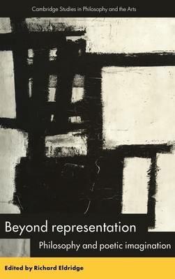 Beyond Representation: Philosophy and Poetic Imagination - cover