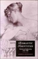 Romantic Identities: Varieties of Subjectivity, 1774–1830 - Andrea K. Henderson - cover
