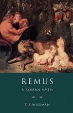 Remus: A Roman Myth