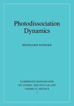 Photodissociation Dynamics: Spectroscopy and Fragmentation of Small Polyatomic Molecules