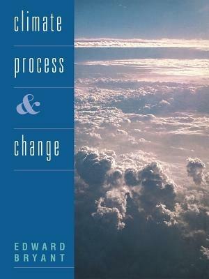 Climate Process and Change - Edward Bryant - cover