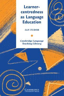 Learner-centredness as Language Education - Ian Tudor - cover