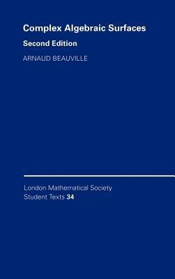 Complex Algebraic Surfaces - Arnaud Beauville - cover