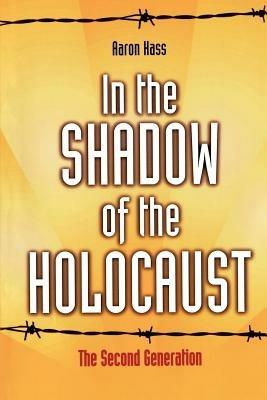 In the Shadow of the Holocaust: The Second Generation - Aaron Hass - cover