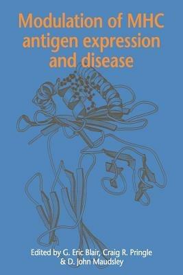Modulation of MHC Antigen Expression and Disease - cover