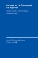 Lectures on Lie Groups and Lie Algebras - Roger W. Carter,Ian G. MacDonald,Graeme B. Segal - cover