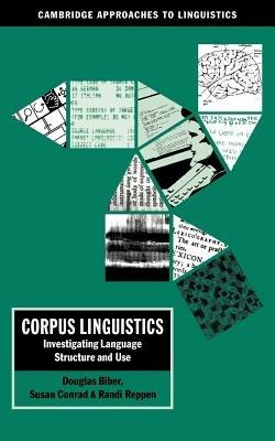 Corpus Linguistics: Investigating Language Structure and Use - Douglas Biber,Susan Conrad,Randi Reppen - cover