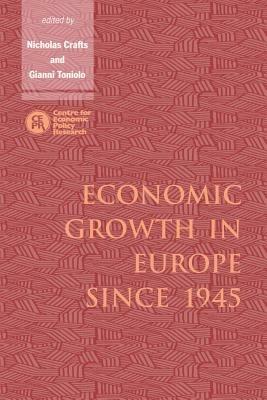 Economic Growth in Europe since 1945 - cover