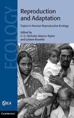 Reproduction and Adaptation: Topics in Human Reproductive Ecology