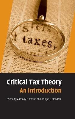 Critical Tax Theory: An Introduction - Bridget J. Crawford - cover