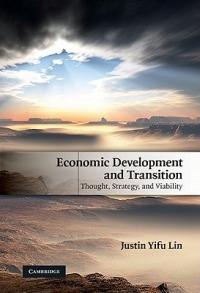Economic Development and Transition: Thought, Strategy, and Viability - Justin Yifu Lin - cover