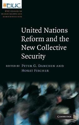 United Nations Reform and the New Collective Security - cover