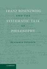 Franz Rosenzweig and the Systematic Task of Philosophy